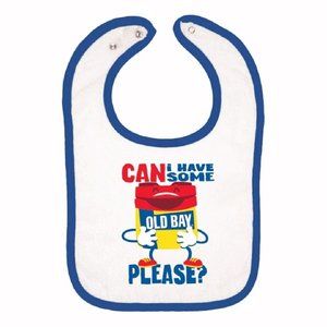 Can I Have Some Old Bay Please Cotton Baby Bib - NEW Fast Ship